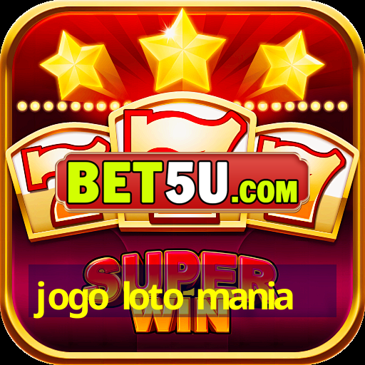 jogo loto mania